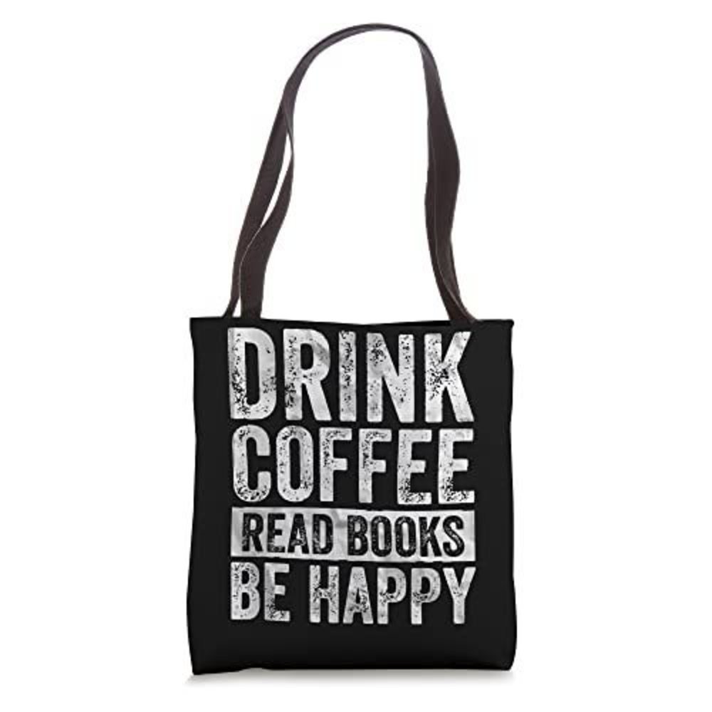 Reading Book Lover Shirt Drink Coffee Read Books Be Hay Tote Bag ^_^